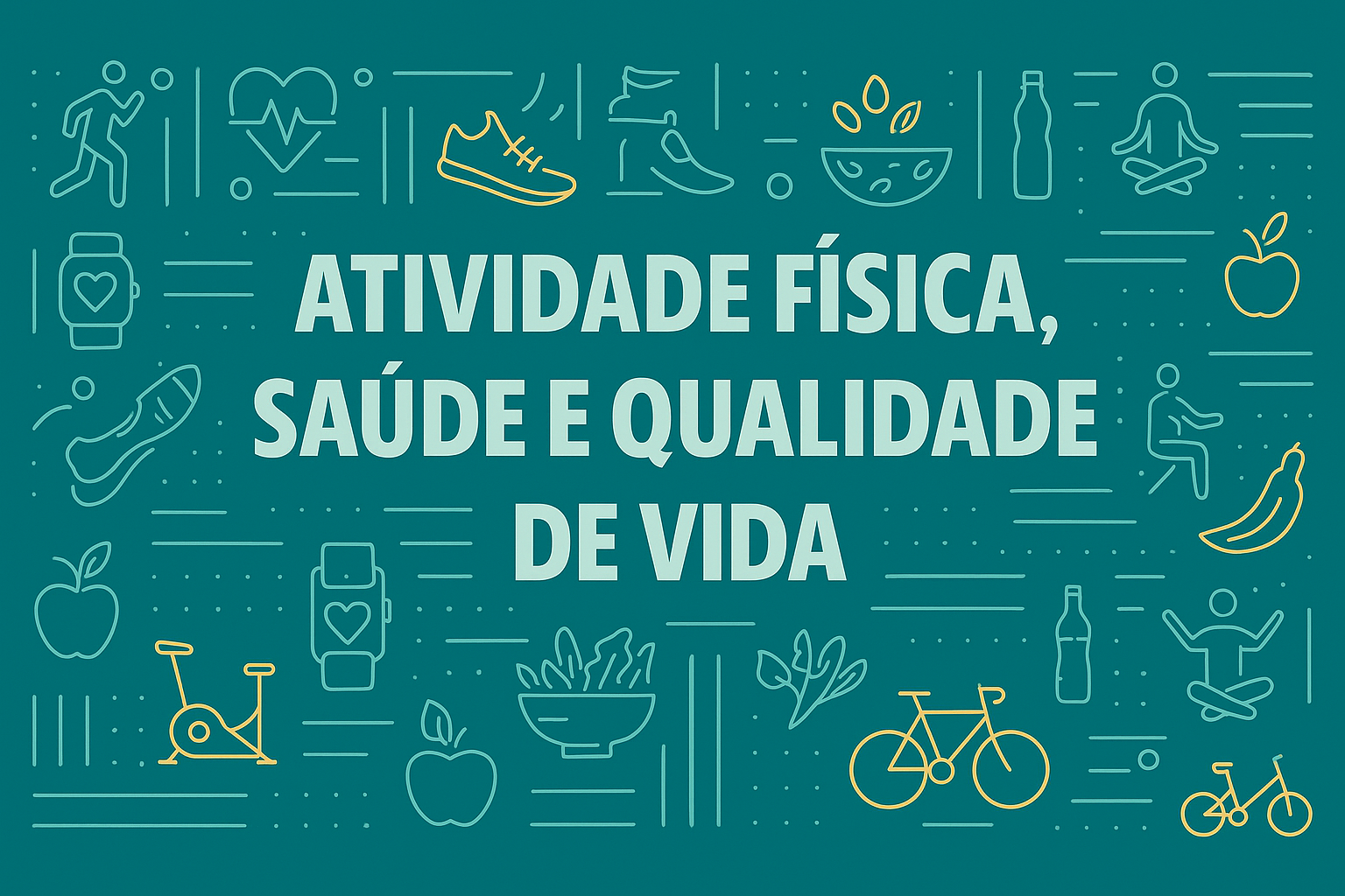 Banner Atividade Física, Saúde e Qualidade de Vida